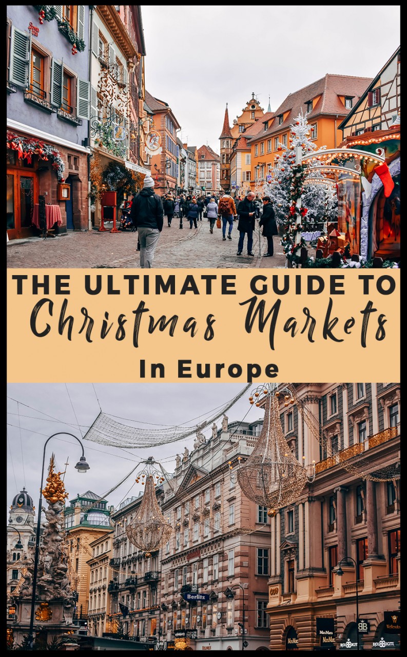 Ultimate Guide for The Best Christmas Markets in Europe